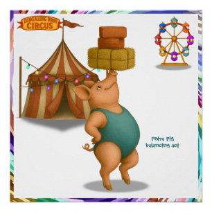 Petra pig balancing act poster