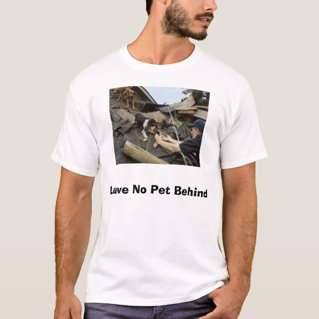 petrescue, Leave No Pet Behind T-Shirt (Front)