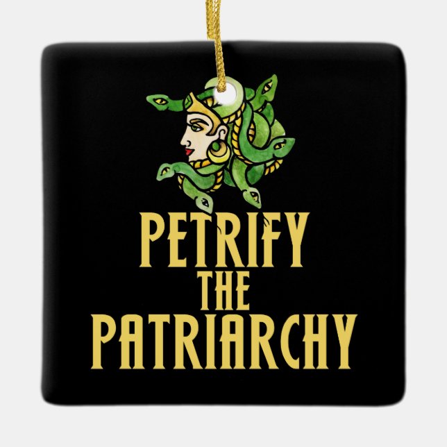 Petrify the patriarchy Medusa  Ceramic Ornament (Front)