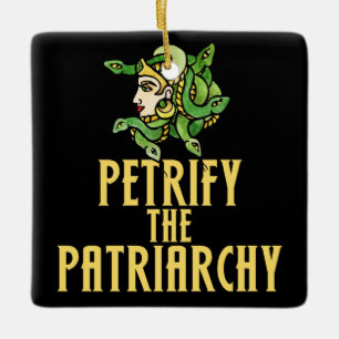Petrify the patriarchy Medusa  Ceramic Ornament