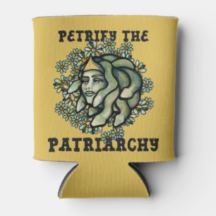 Petrify the Patriarchy Medusa Gorgon               Can Cooler