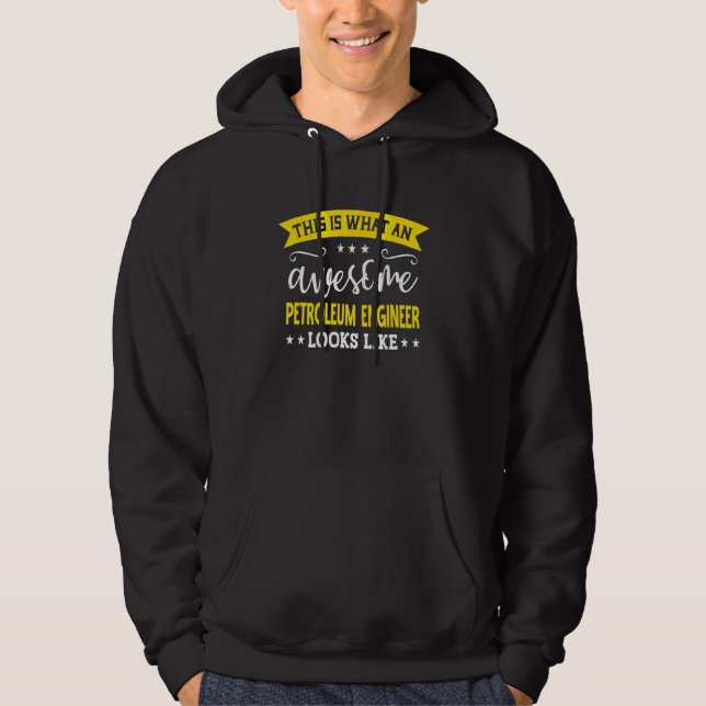 Petroleum Engineer Job Title Employee Petroleum En Hoodie (Front)