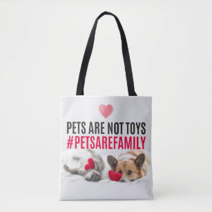 Pets Are Not Toys Tote Bag