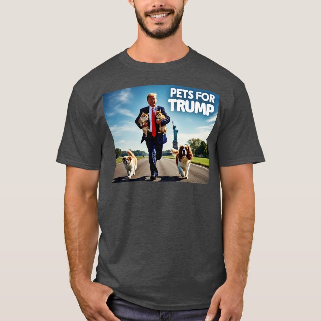 Pets For Trump T-Shirt (Front)