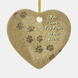 Pets leave Paw Prints on our Hearts Ceramic Ornament