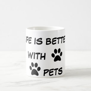 PETS-life is better with pets Coffee Mug