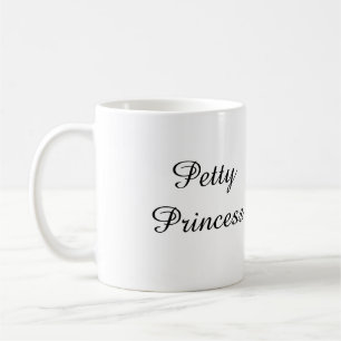 Petty Princess Coffee Mug