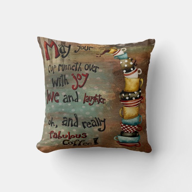 Peut votre tasse Runneth au-dessus de coussin (Recto)