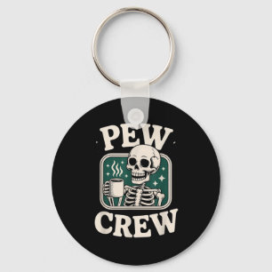 Pew Crew Skeleton With Coffee, Funny Church Tee Keychain