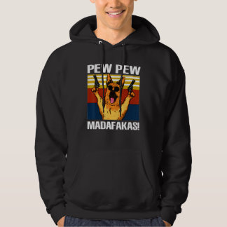 Pew Pew German Shepherd Madafakas Vintage Funnuy Hoodie