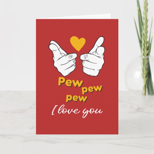 Pew Pew I Love You Cute Funny Red Valentine's Day Holiday Card (Front)