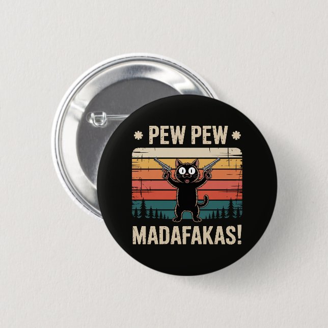 Pew Pew Madafakas 2 Inch Round Button (Front & Back)