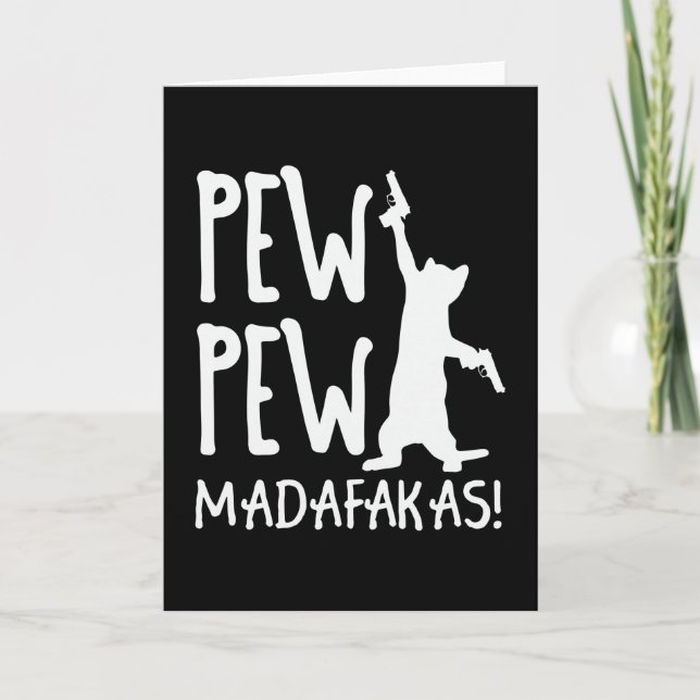 Pew Pew Madafakas Card (Front)