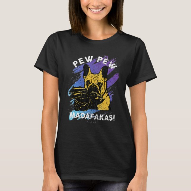 Pew Pew Madafakas Crazy Pug Gamer T-Shirt (Front)