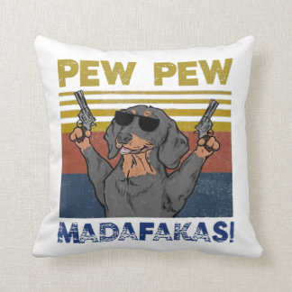 Pew Pew Madafakas Dachshund Throw Pillow