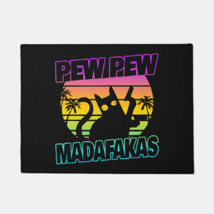 Pew Pew Madafakas Funny Cat Crazy Cat Doormat