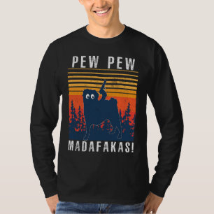 PEW PEW MADAFAKAS PUG T-Shirt