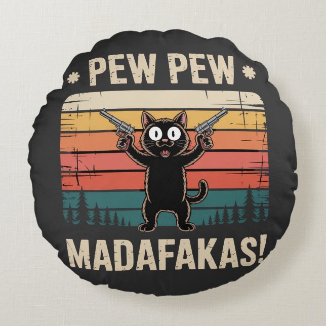 Pew Pew Madafakas Round Pillow (Front)