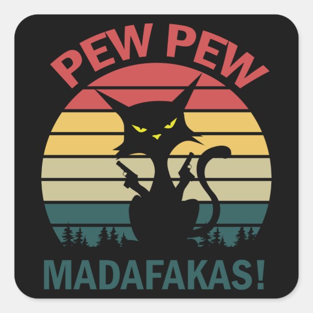 pew pew madafakas square sticker (Front)