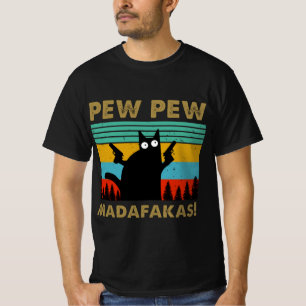 Pew Pew Madafakas T-Shirt