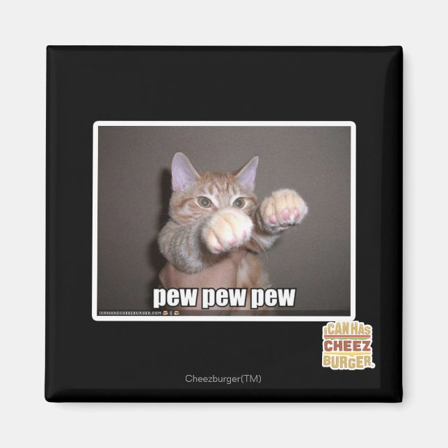 Pew pew pew magnet (Front)