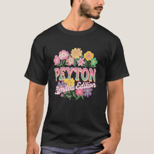 Peyton Limited Edition Vintage Custom Name Wife Gr T-Shirt