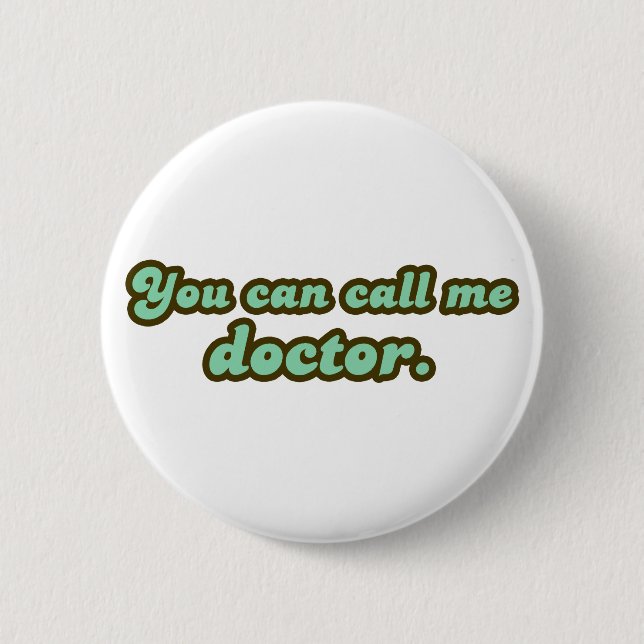 Ph.D. & Med School Graduation Gifts 2 Inch Round Button (Front)