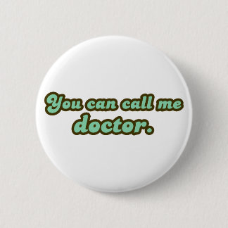 Ph.D. & Med School Graduation Gifts 2 Inch Round Button