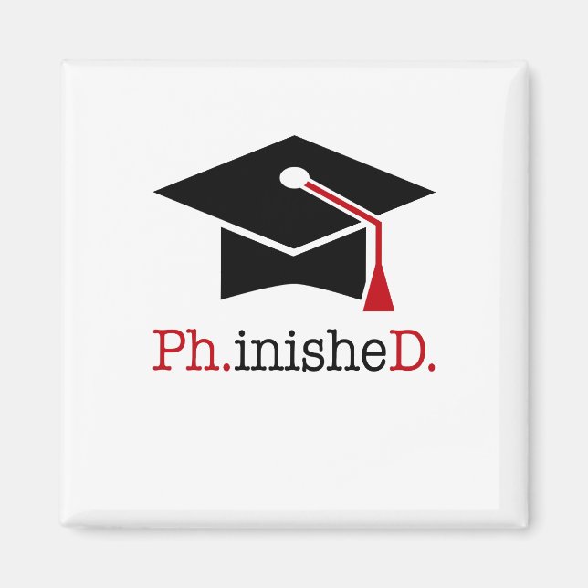 ph.inishe.d magnet (Front)