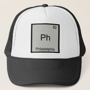 Ph - Philadelphia City Chemistry Element Symbol T Trucker Hat