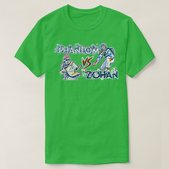 Phantom vs Zohan T-Shirt (Design Front)
