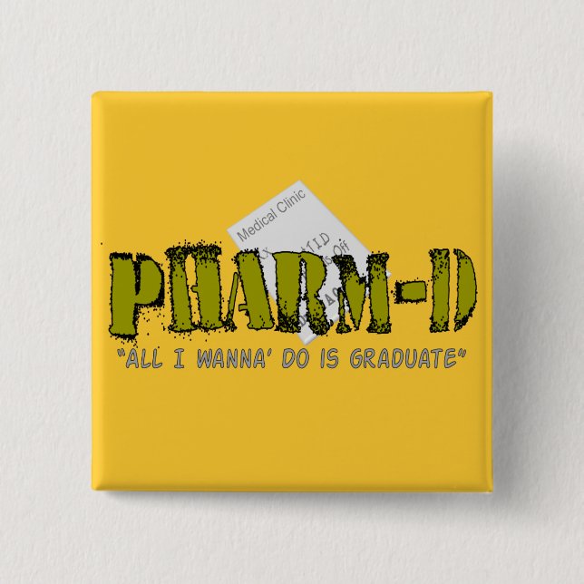 Pharm-D (Pharmacy Student) Gifts 2 Inch Square Button (Front)