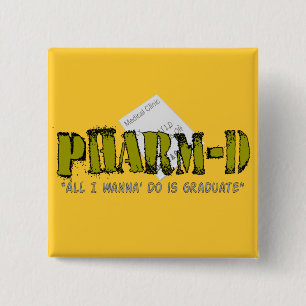 Pharm-D (Pharmacy Student) Gifts 2 Inch Square Button