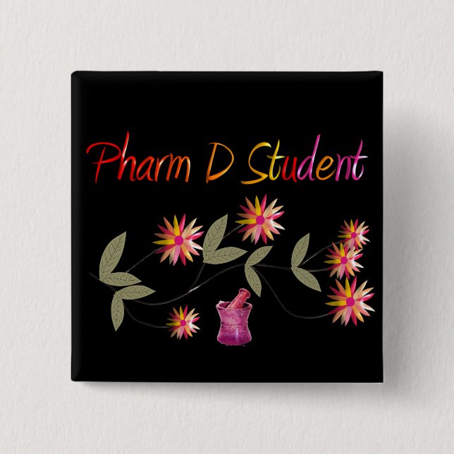 Pharm D Student Floral Design 2 Inch Square Button (Front)