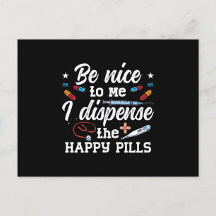 Pharmacist Be Nice To Me Tech Pharmacy Technician Postcard