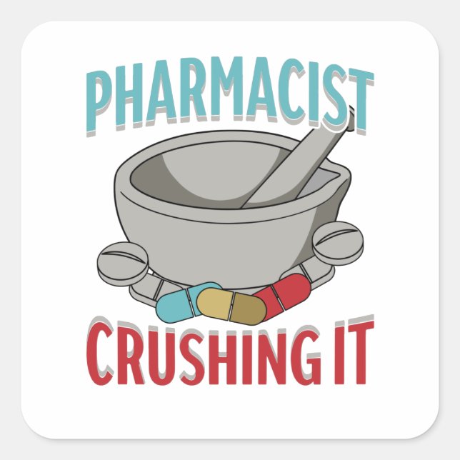 Pharmacist Crushing It Square Sticker (Front)