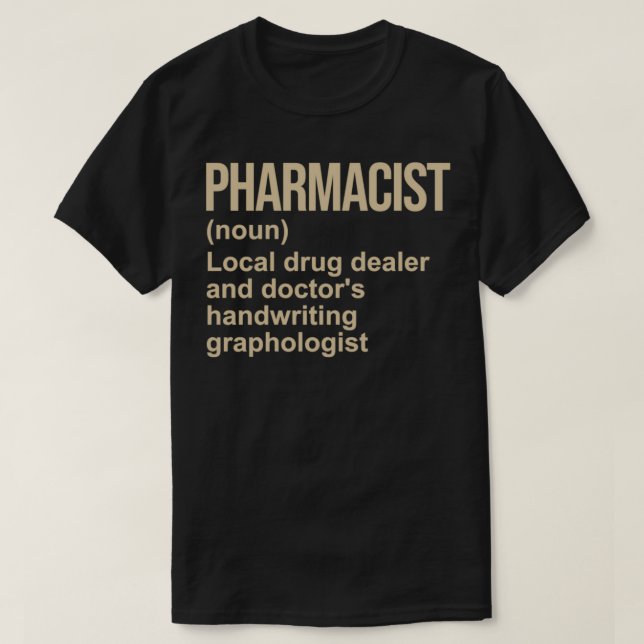 Pharmacist Definition 1 T-Shirt (Design Front)
