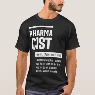 Pharmacist Definition Funny Gift T-Shirt