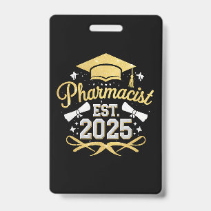 Pharmacist Est 2025 Pharmacy Graduation Badge