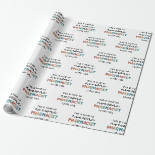 Pharmacist Funny Awesome Pharmacist Gift Wrapping Paper