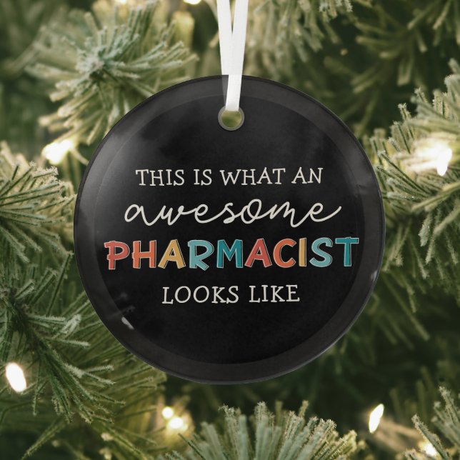 Pharmacist Funny Awesome Pharmacist Gifts Glass Ornament (Insitu)