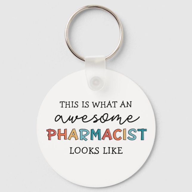 Pharmacist Funny Awesome Pharmacist Gifts Keychain (Front)