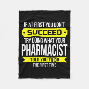 Pharmacist Gits If At First You Don't Succeed Funn Fleece Blanket