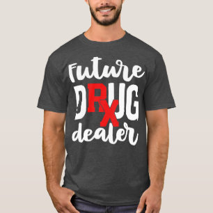 Pharmacist Graduation Gifts Pharmacy Future Drug D T-Shirt