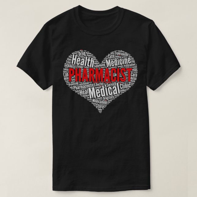 Pharmacist Heart Pharmacy Word Cloud graphic T-Shirt (Design Front)