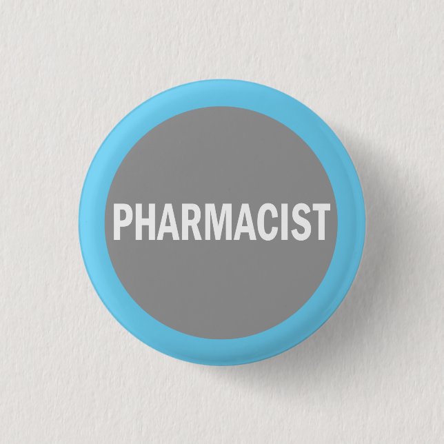 Pharmacist hospital identification badge 1 inch round button (Front)