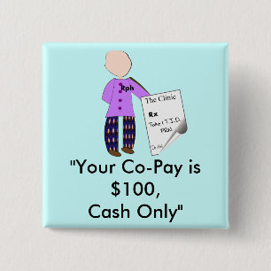 Pharmacist Humour T-Shirts and Gifts 2 Inch Square Button