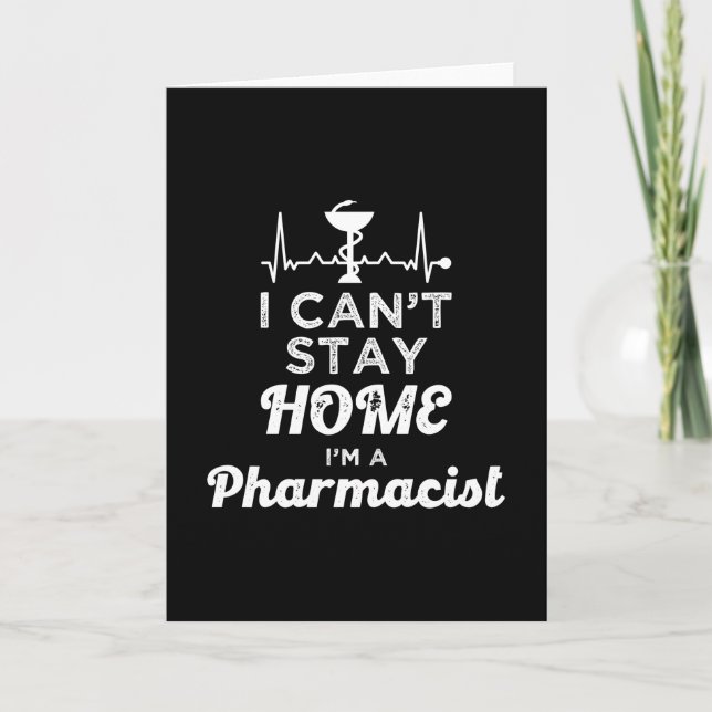 Pharmacist I Can't Stay Home Pharmacy Technician Card (Front)