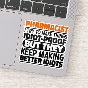 Pharmacist I Try To Make Things Funny Sayings