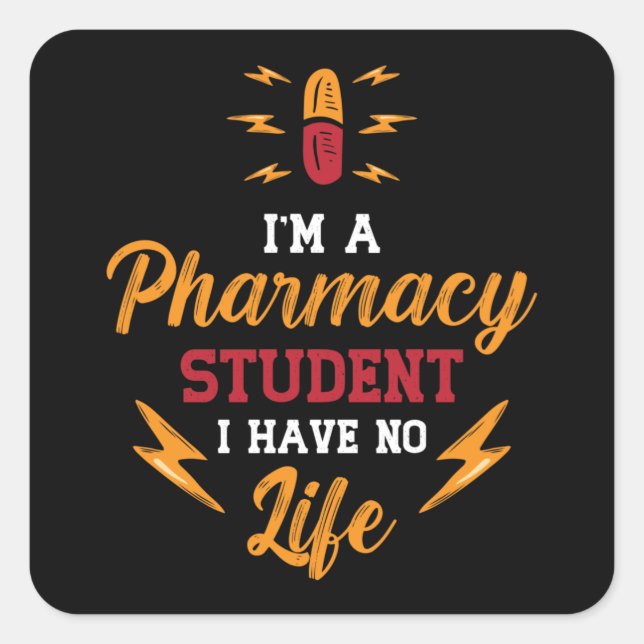 Pharmacist I'm A Pharmacy Student Tech Technician Square Sticker (Front)